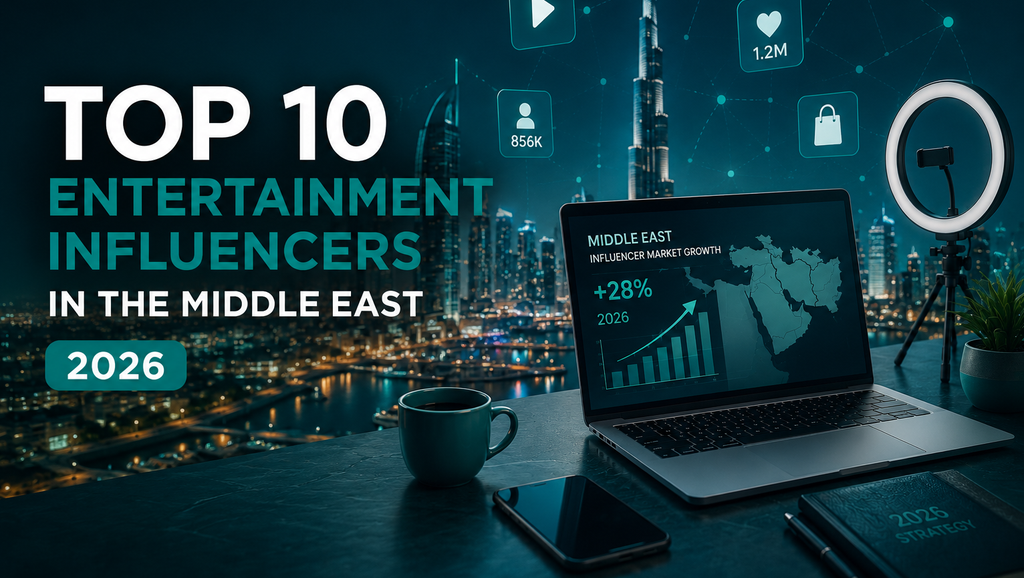 Top 10 Entertainment Influencers in the Middle East 2026 - Cover Image